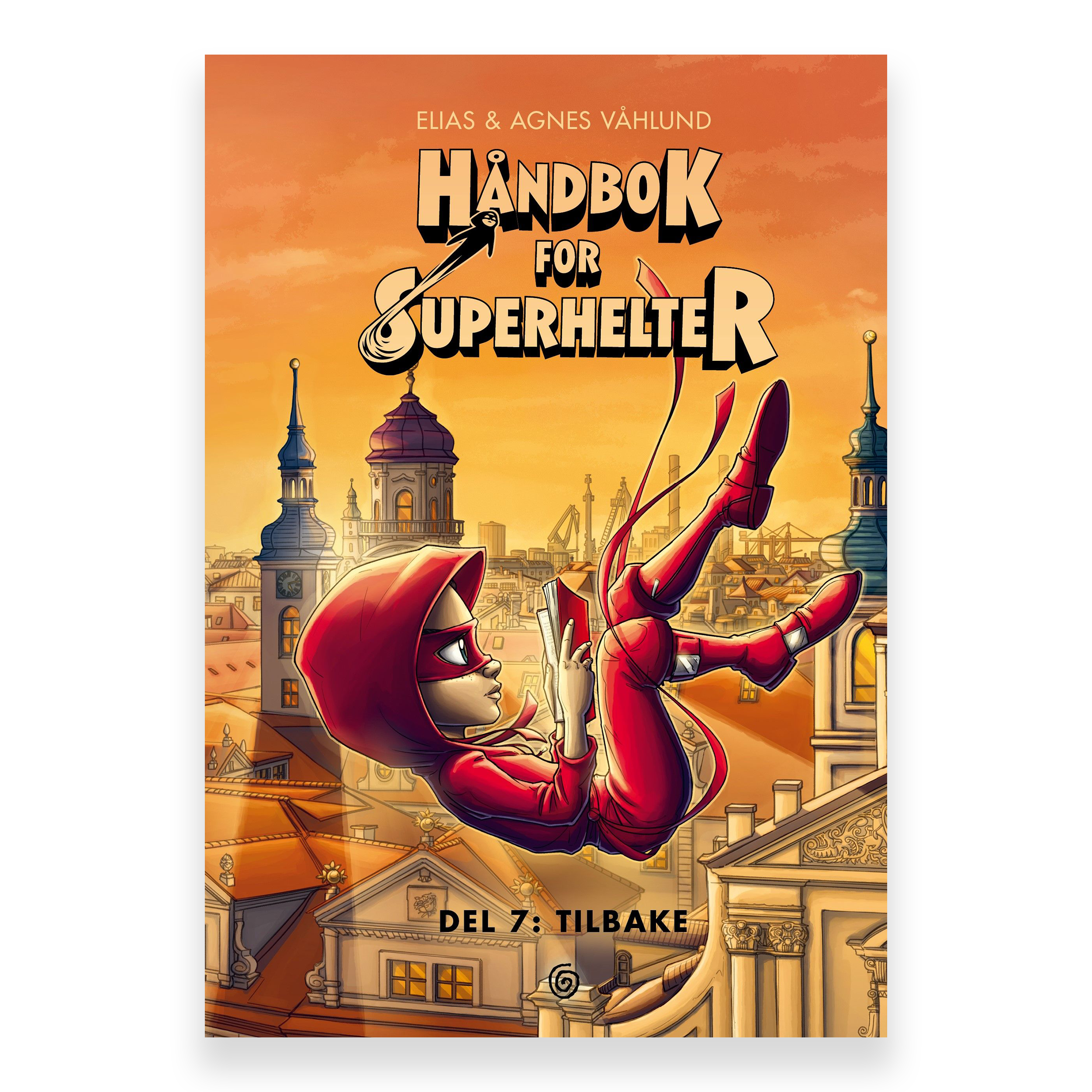 Håndbok for superhelter. Del 7: Tilbake av Elias Våhlund og Agnes Våhlund. Bok + lydbok