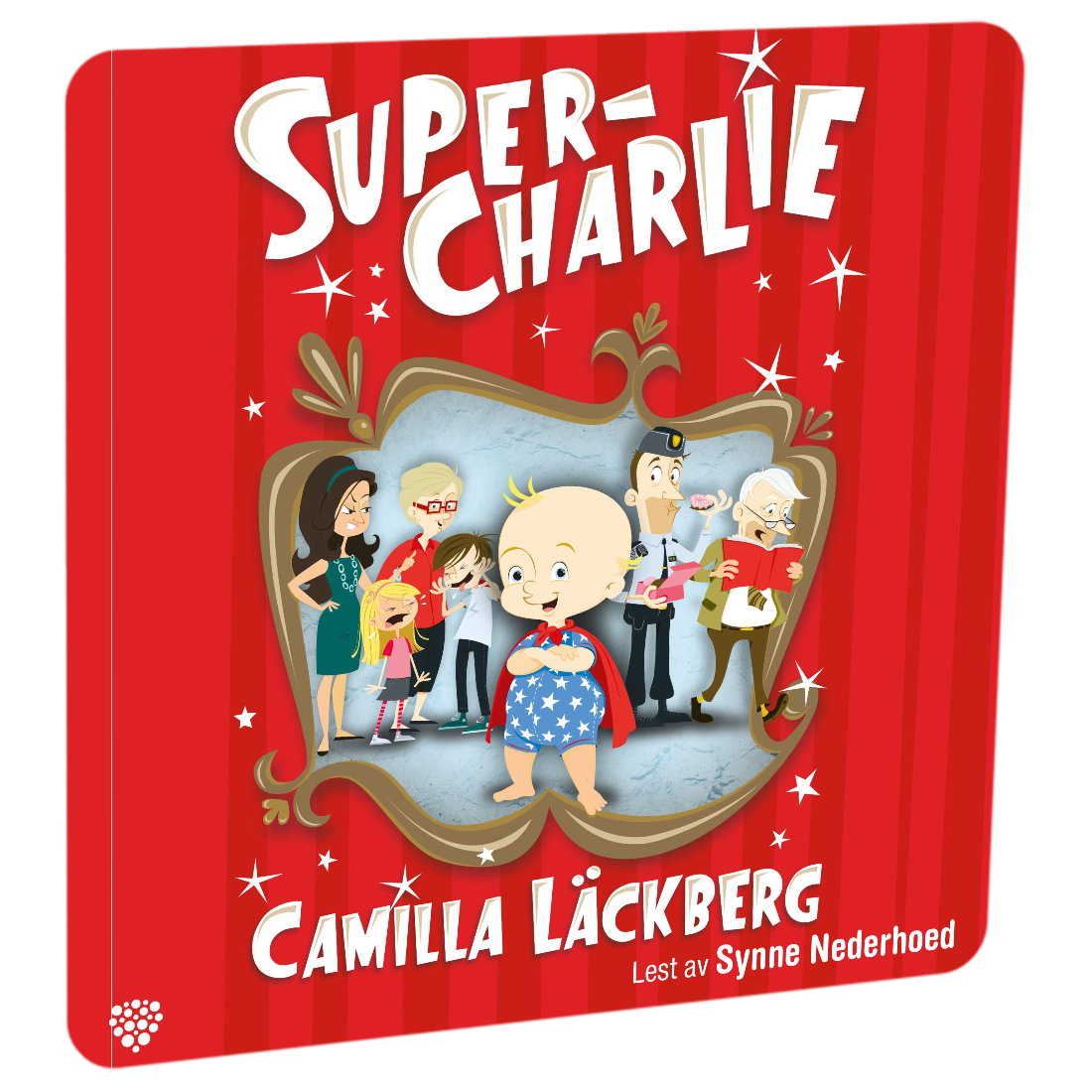 Super-Charlie av Camilla Läckberg. Tilgjengelig på HiRO – norsk, skjermfri høyttaler for barn med musikk og fortellinger