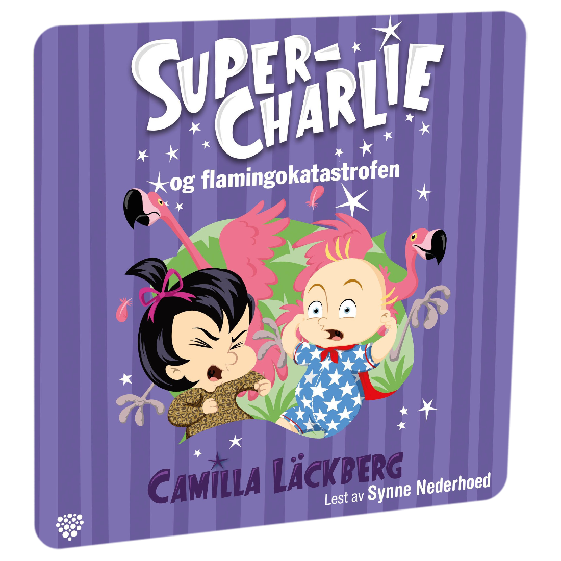 Super-Charlie og flamingokatastrofen av Camilla Läckberg. Tilgjengelig på HiRO – norsk, skjermfri høyttaler for barn med musikk og fortellinger