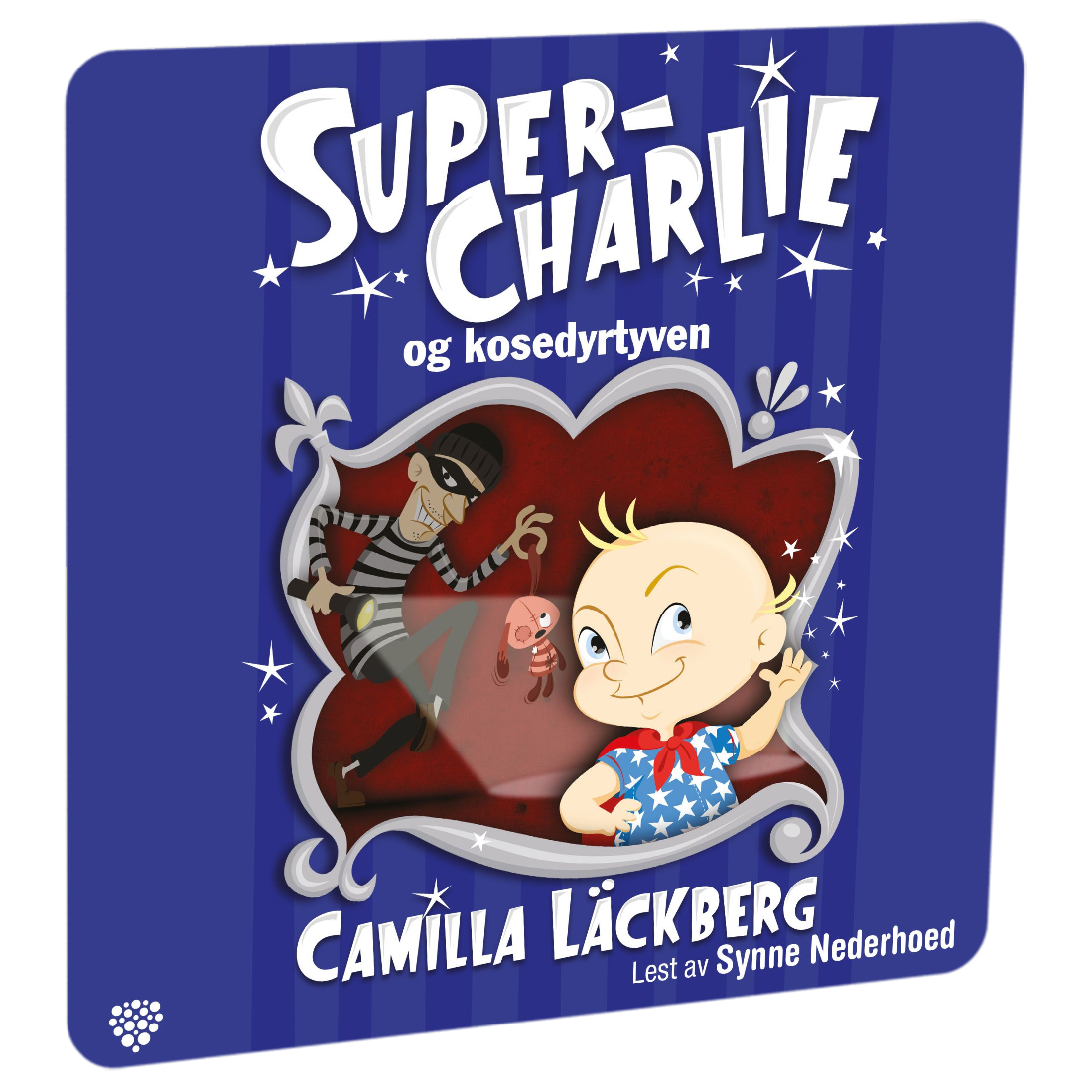 Super-Charlie og kosedyrtyven av Camilla Läckberg. Tilgjengelig på HiRO – norsk, skjermfri høyttaler for barn med musikk og fortellinger