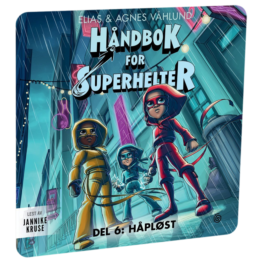 Håndbok for superhelter. Del 6: Håpløst av Elias Våhlund og Agnes Våhlund. Tilgjengelig på HiRO – norsk, skjermfri høyttaler for barn med musikk og fortellinger