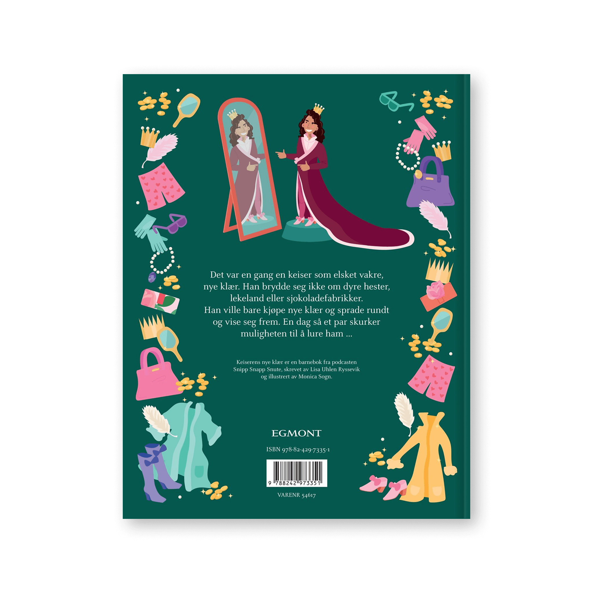 Keiserens nye klær av Snipp Snapp Snute. Bok + Lydbok