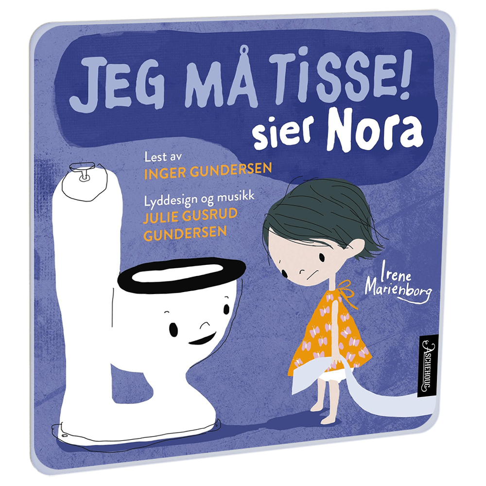 Jeg må tisse! sier Nora av Irene Marienborg