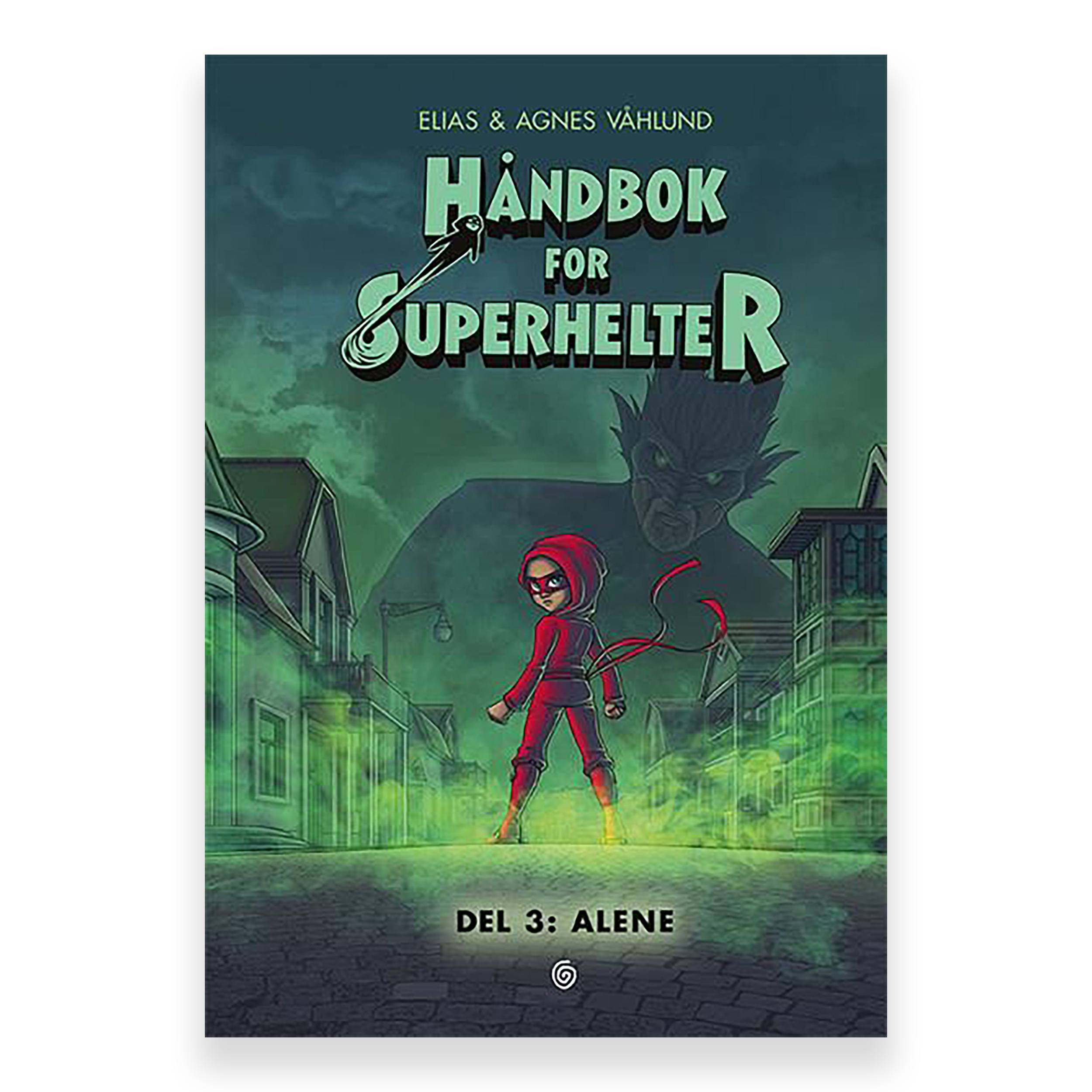 Håndbok for superhelter. Del 3: Alene av Elias Våhlund og Agnes Våhlund. Bok + lydbok