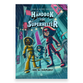 Håndbok for superhelter. Del 6: Håpløst av Elias Våhlund og Agnes Våhlund. Bok + Lydbok