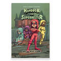 Håndbok for superhelter. Del 10: Alle lyver av Elias Våhlund og Agnes Våhlund. Bok + Lydbok