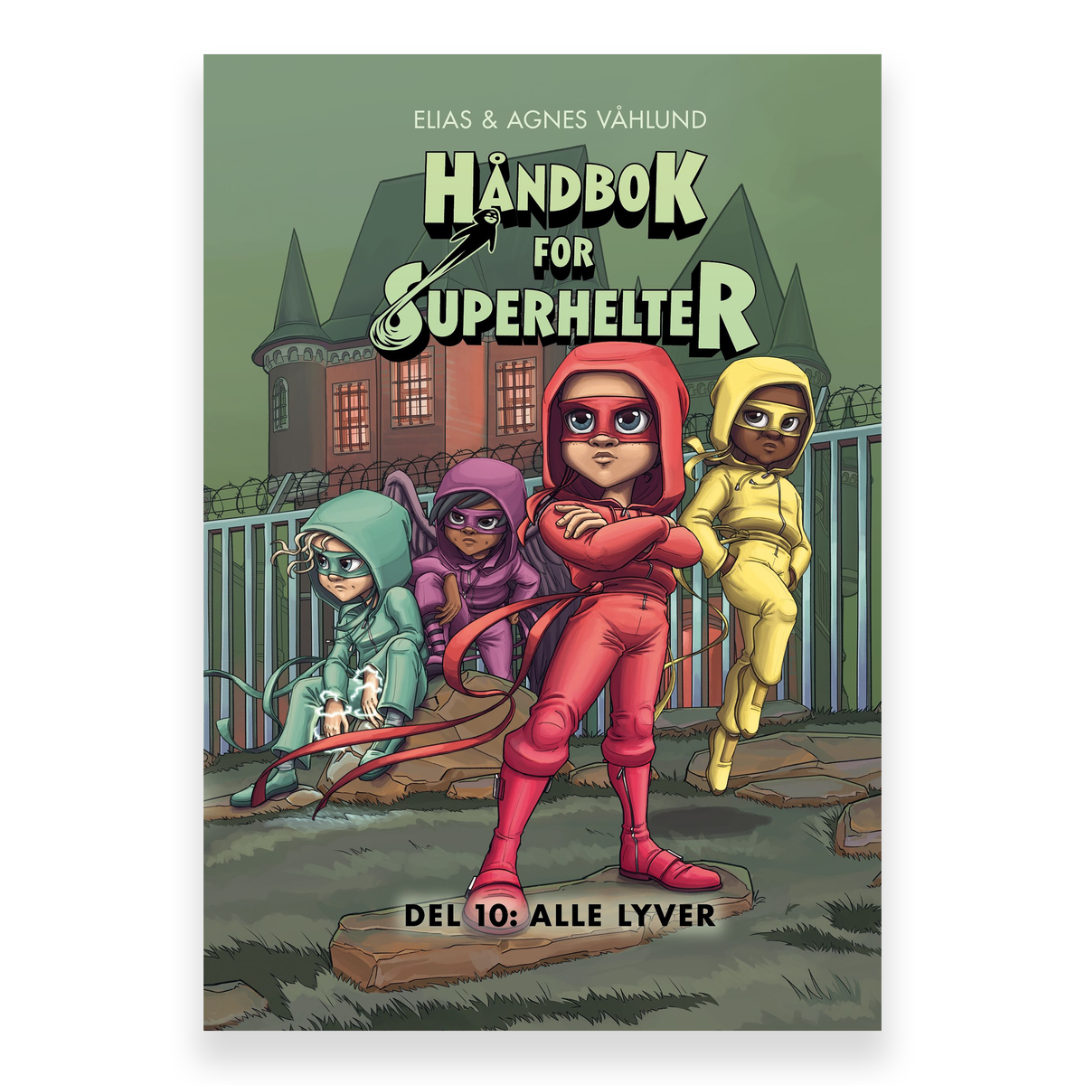 Håndbok for superhelter. Del 10: Alle lyver av Elias Våhlund og Agnes Våhlund. Bok + Lydbok