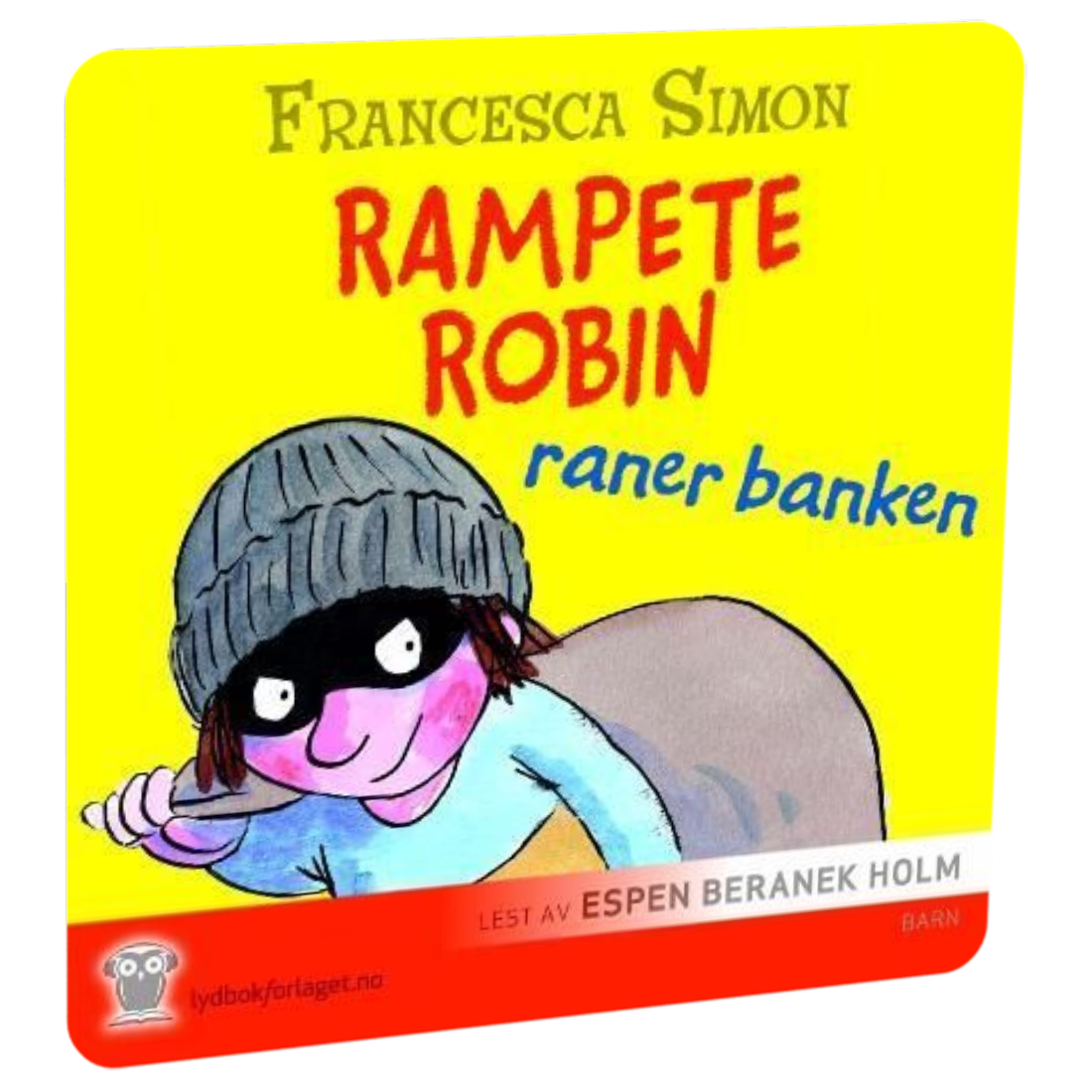 Rampete Robin raner banken av Francesca Simon Tilgjengelig på HiRO – norsk, skjermfri høyttaler for barn med musikk og fortellinger