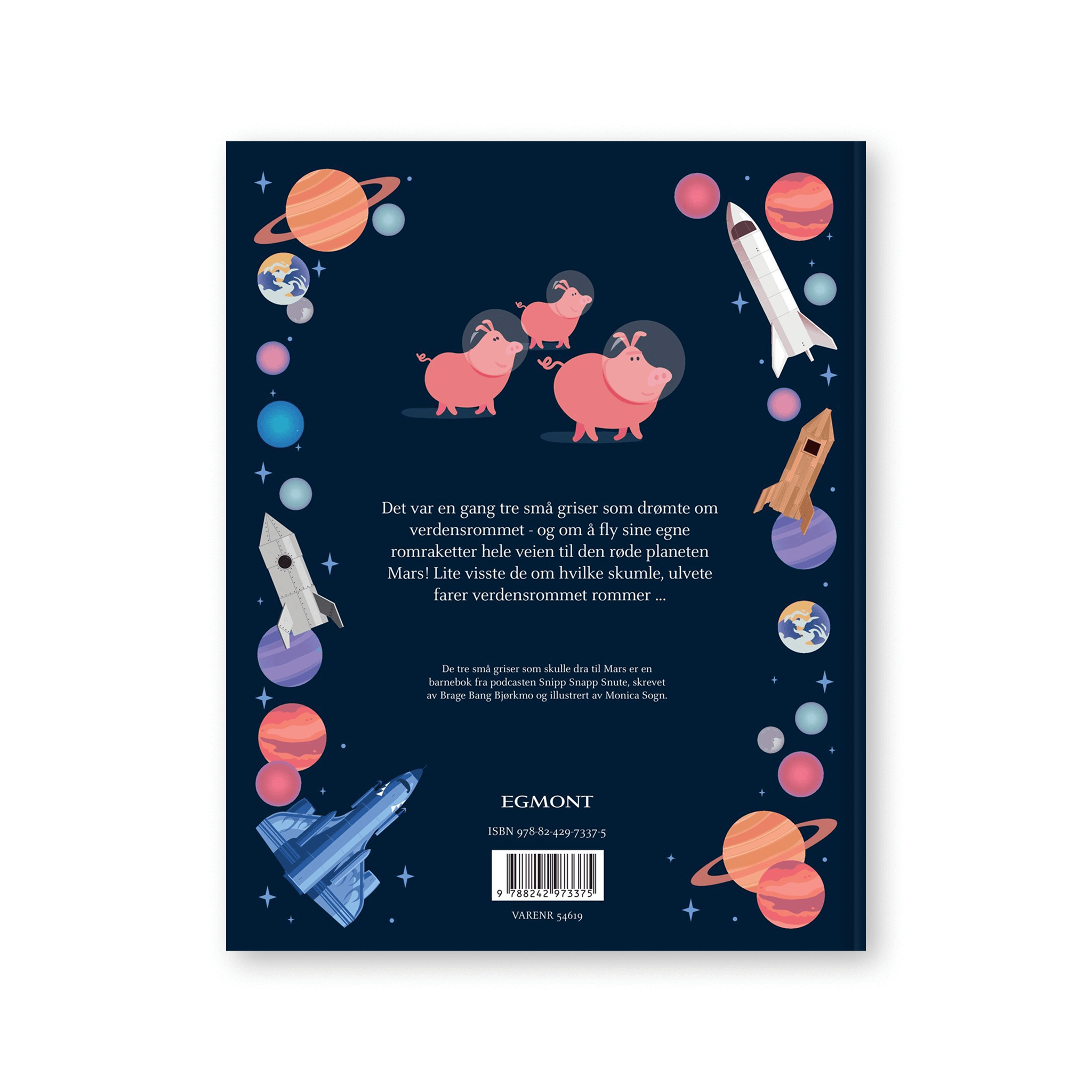 De tre små griser som skulle reise til Mars av Snipp Snapp Snute. Bok + Lydbok