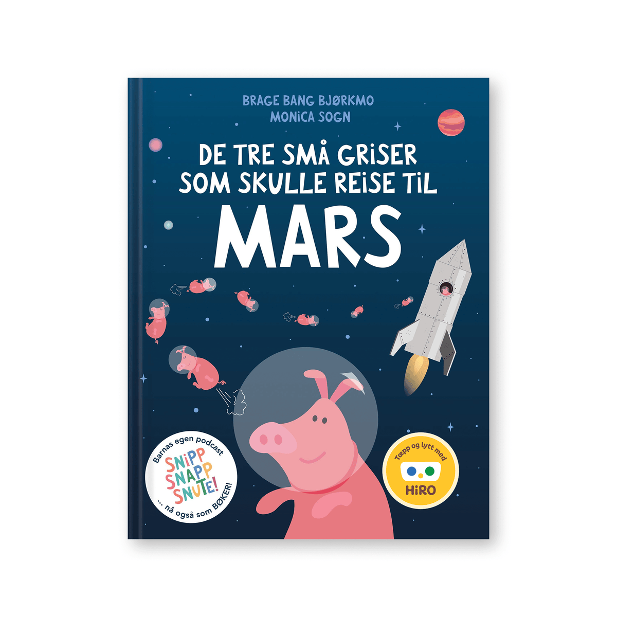 De tre små griser som skulle reise til Mars av Snipp Snapp Snute. Bok + Lydbok | Barnemusikk på HiRO norsk høyttaler uten skjerm