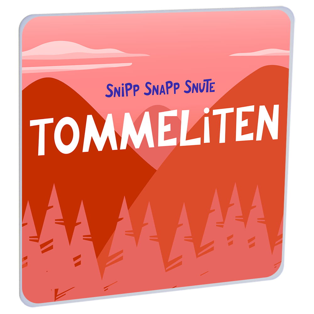 Tommeliten av Snipp Snapp Snute-HiRO