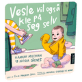 Vesle vil også kle på seg selv av Hannah Mileman – Lydbok til HiRO, norsk høyttaler uten skjerm